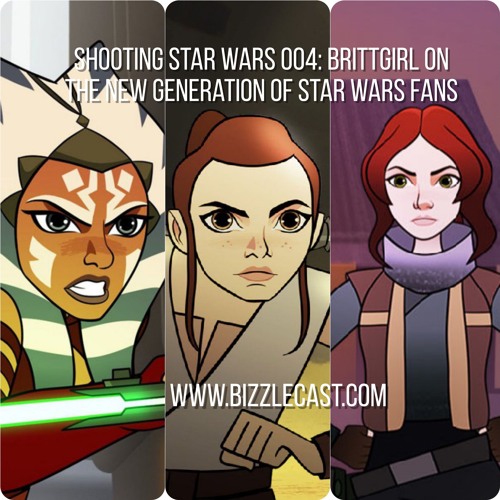 ภาพปกอัลบั้มเพลง Shooting Star Wars 004 The newer younger generation of Star Wars fans ft. BrittGirl