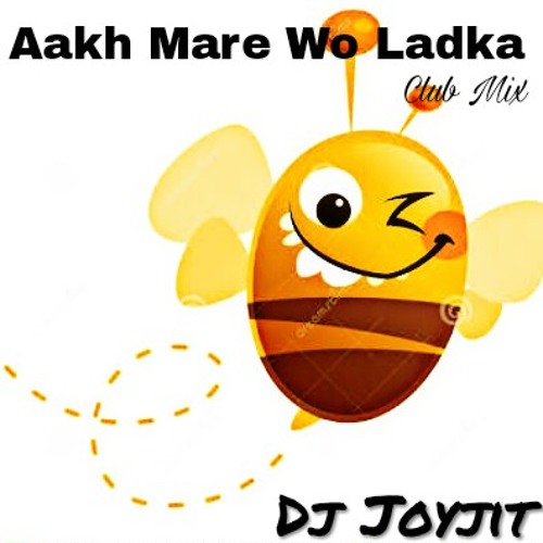 ภาพปกอัลบั้มเพลง Aankh Mare Wo Ladka - Club Mix - Dj Joyjit