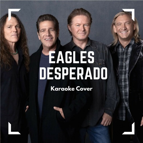 ภาพปกอัลบั้มเพลง EAGLES- Desperado (Karaoke Cover)