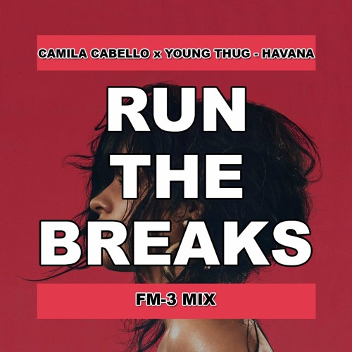 ภาพปกอัลบั้มเพลง Camila Cabello ✖ Young Thug - Havana (FM-3 Mix)
