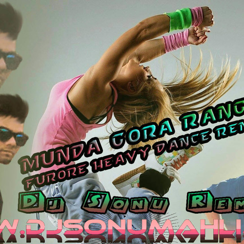 ภาพปกอัลบั้มเพลง Munda Gora Rang DEkh KE furore Heavy Dance REmix-Mix By Dj Sonu Mahli(DjSonuMahli)