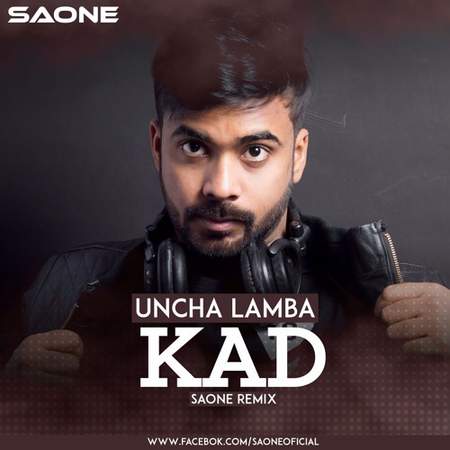 ภาพปกอัลบั้มเพลง Uncha Lamba Kad (Remix) - SAONE