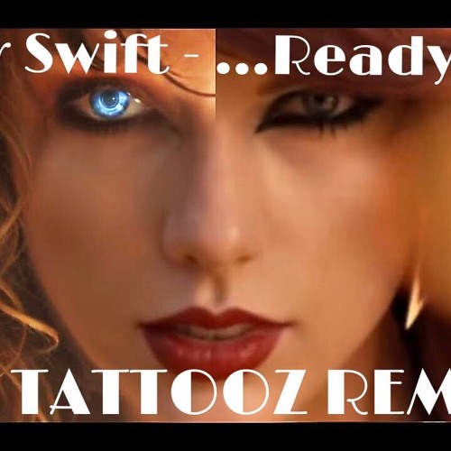 ภาพปกอัลบั้มเพลง Taylor Swift - Ready For It - Remix (DjTattooz Remix)