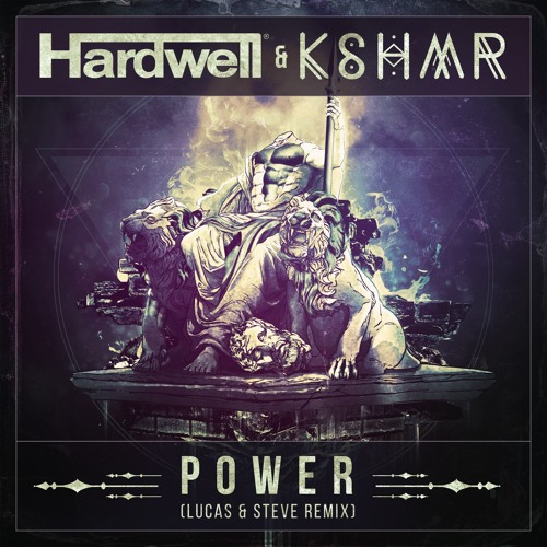 ภาพปกอัลบั้มเพลง Hardwell & KSHMR - Power (Lucas & Steve Remix) OUT NOW