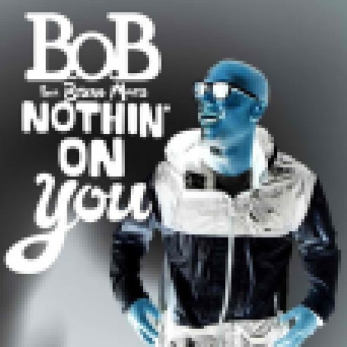 ภาพปกอัลบั้มเพลง B.o.B - Nothing On You feat. Bruno Mars (Orin Bootleg)