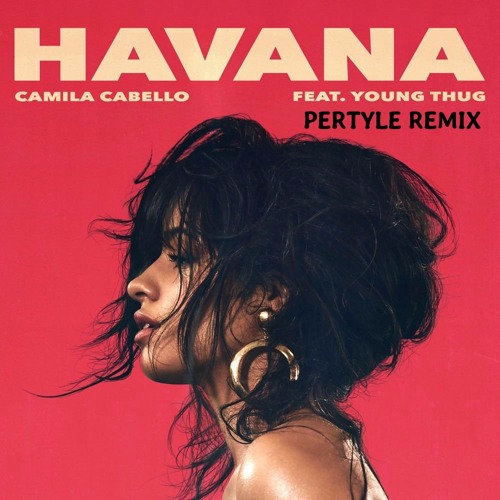 ภาพปกอัลบั้มเพลง Camila Cabello - Havana ft. Young Thug (Pertyle Reggaeton Mix)