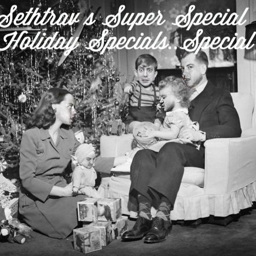 ภาพปกอัลบั้มเพลง Sethtrav’s Super Special Holiday Specials..Special e7 Full House(94)