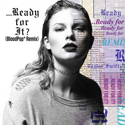 ภาพปกอัลบั้มเพลง Ready For It (BloodPop® Remix)