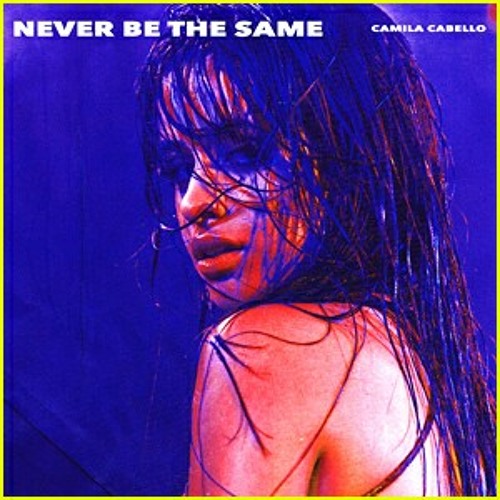 ภาพปกอัลบั้มเพลง Never be The same - Camila Cabello (cover)