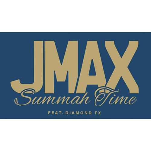 ภาพปกอัลบั้มเพลง JMAX Feat. Diamond FX - Summah Time (Official Audio Master)