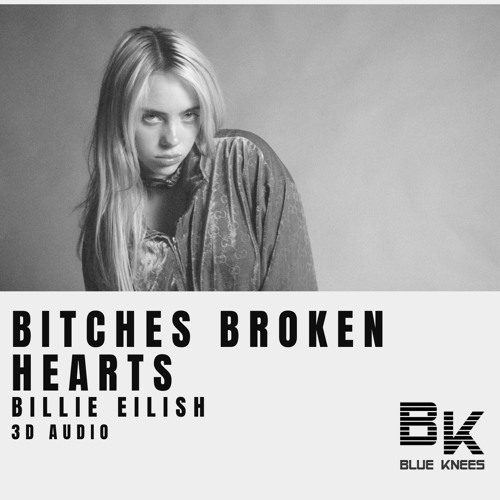 ภาพปกอัลบั้มเพลง Billie Eilish - bitches broken hearts 3D Audio