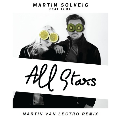 ภาพปกอัลบั้มเพลง Martin Solveig - All Stars (feat. Alma) Martin Van Lectro Remix Edit