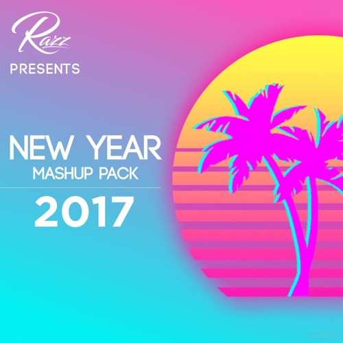 ภาพปกอัลบั้มเพลง Razz presents New Year Mashup Pack 2017