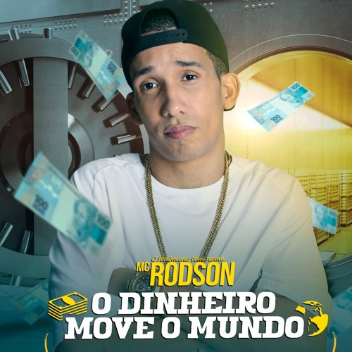 ภาพปกอัลบั้มเพลง Mc Rodson - O Dinheiroe o Mundo (DJ Kevin o Chris e DJ Mibi)