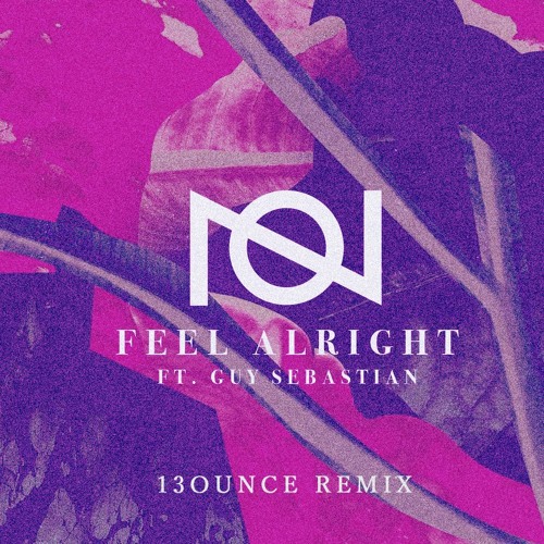 ภาพปกอัลบั้มเพลง Oliver Nelson ft. Guy Sebastian - Feel Alright (13ounce Remix) Free Download