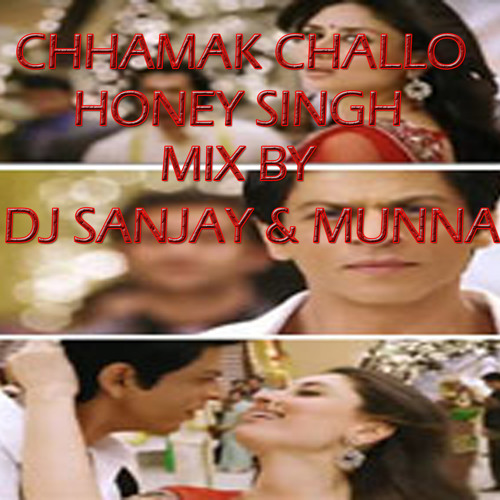 ภาพปกอัลบั้มเพลง Chhamak challo honey singh mix by dj sanjay and dj munna(9583440086 9583320077)