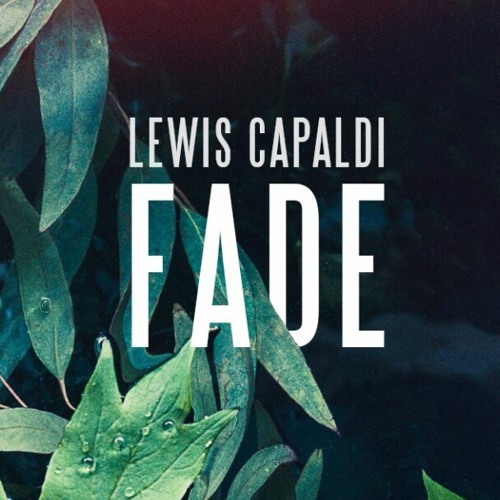 ภาพปกอัลบั้มเพลง Lewis Capaldi Fade