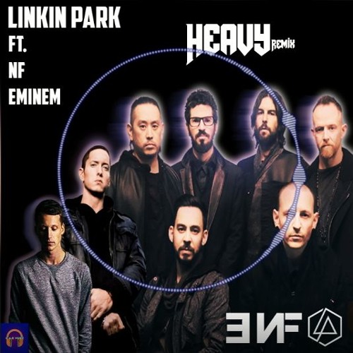 ภาพปกอัลบั้มเพลง Heavy - Linkin Park NF Eminem Remix (Fan Made)