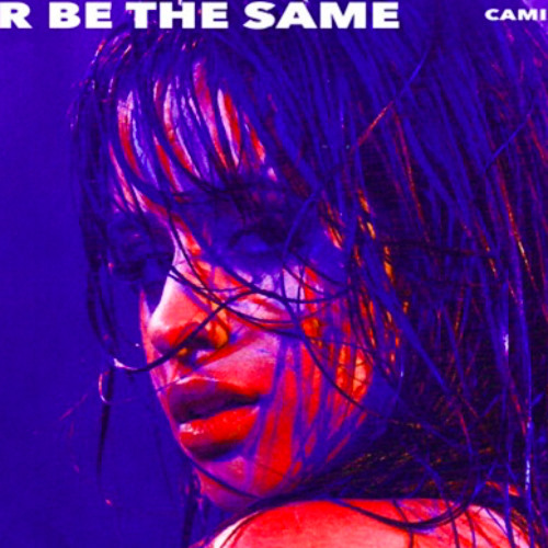 ภาพปกอัลบั้มเพลง CAMILA CABELLO - NEVER BE THE SAME