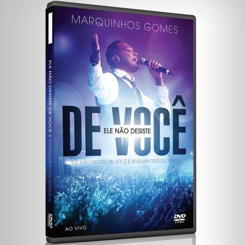 ภาพปกอัลบั้มเพลง Marquinhos Gomes - Ele Não Desiste de Você AO VIVO - DVD Ele Não Desiste de Você Inédito