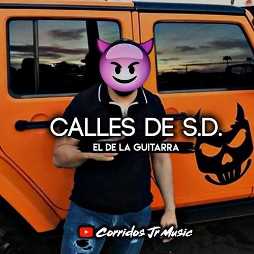 ภาพปกอัลบั้มเพลง El De La Guitarra - Calles De S.D .