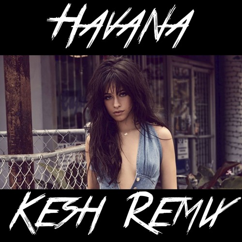 ภาพปกอัลบั้มเพลง Camila Cabello - Havana (Kesh Remix) Future House Free Download Hit BUY