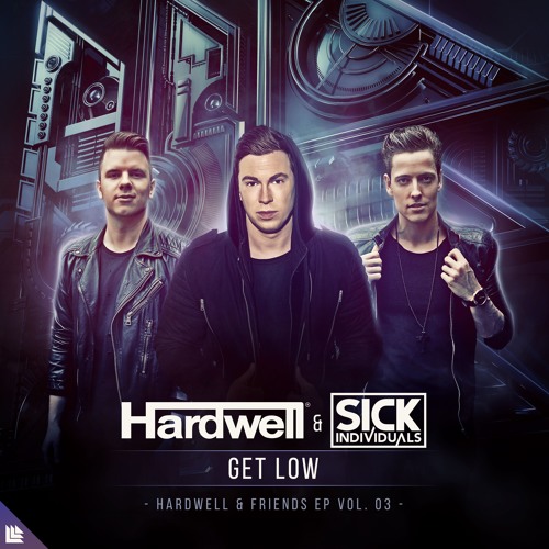 ภาพปกอัลบั้มเพลง Hardwell & SICK INDIVIDUALS - Get Low