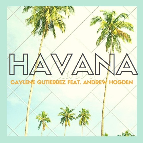 ภาพปกอัลบั้มเพลง Havana - Camila Cabello