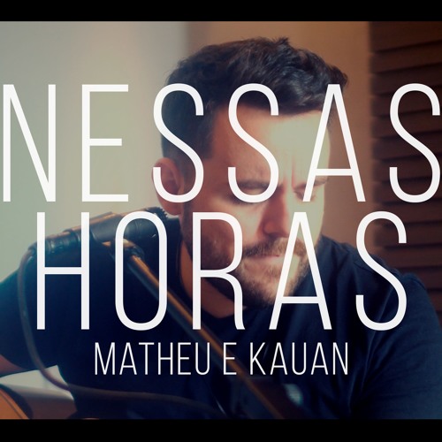 ภาพปกอัลบั้มเพลง Matheus & Kauan - Nessas Horas (Jairo Jr Acústico Cover)