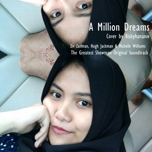 ภาพปกอัลบั้มเพลง A Million Dreams from The Greatest Shn Soundtrack Cover By Riskyhananie