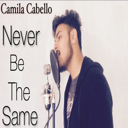 ภาพปกอัลบั้มเพลง Never Be The Same - Camila Cabello Cover