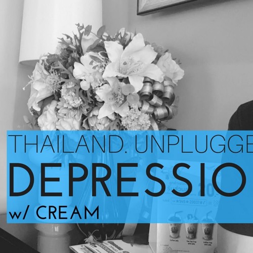 ภาพปกอัลบั้มเพลง Thailand. Unplugged. - Depression in Thailand - w Cream