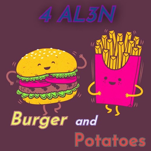 ภาพปกอัลบั้มเพลง 4 ALEN- Burger and Potatoes