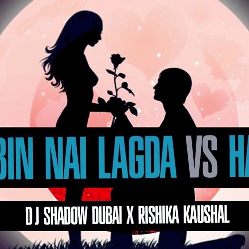 ภาพปกอัลบั้มเพลง Tere Bin Nai Lagda Dil Mera Vs DJ Shadow Dubai Rishika Kaushal Latest new Remix song 2018