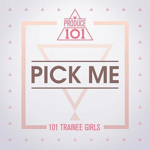 ภาพปกอัลบั้มเพลง PRODUCE 101 (프로듀스 101) - PICK ME