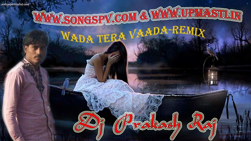 ภาพปกอัลบั้มเพลง Wada Tera Wada-Dj Hard Bass Club Mix By Dj Prakash Raj 09956000172 UpMasti.In