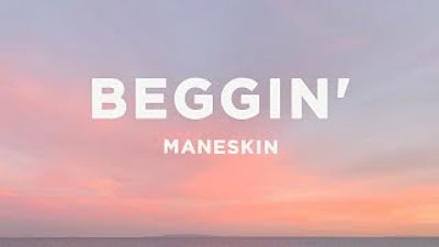 ภาพปกอัลบั้มเพลง Måneskin - Beggin (Lyrics)(MP3 70K) 1