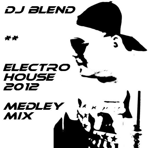 ภาพปกอัลบั้มเพลง DJ Bl3nd - Electro House 2012 (M3dL3y Mix)(Electro Mix by JuJuStArRr)