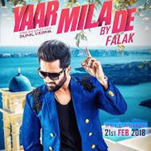 ภาพปกอัลบั้มเพลง Falak Shabir - YAAR MILA DE - Latest Punjabi Songs 2018 - Lokdhun Punjabi
