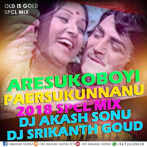 ภาพปกอัลบั้มเพลง ARESUKOBOYI PAERSUKUNNANU OLD SONG MIX BY DJ AKASH SONU N DJ SRIKANTH GOUD