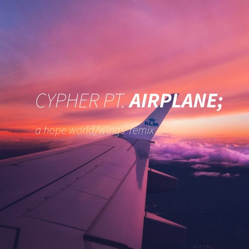 ภาพปกอัลบั้มเพลง BTS (방탄소년단) - Cypher PT. Airplane (Cypher PT. 4 Airplane REMIX)