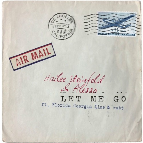 ภาพปกอัลบั้มเพลง Hailee Steinfeld Alesso - Let Me Go ft. Florida Gia Line WATT
