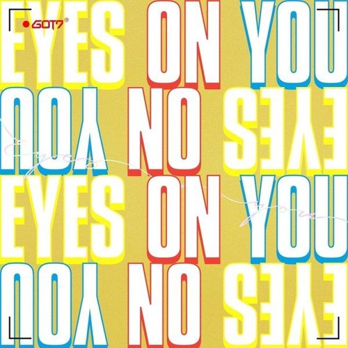 ภาพปกอัลบั้มเพลง FULL ALBUM GOT7 (갓세븐) - Eyes On You 8th Mini Album