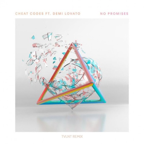 ภาพปกอัลบั้มเพลง Cheat Codes Ft. Demi Lovato - No Promises (TVLNT Remix)