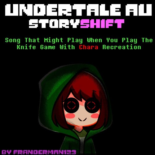 ภาพปกอัลบั้มเพลง Undertale Au StoryShift Song That Might Play When You Play The Knife Game With Chara Recreation