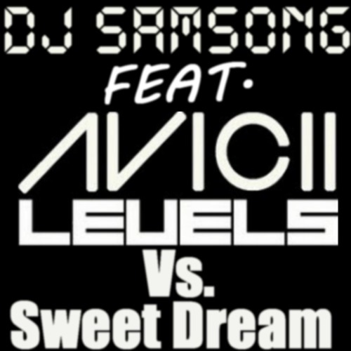 ภาพปกอัลบั้มเพลง DJ SamSong Feat.cii - Levels vs. Sweet Dream (Remix)