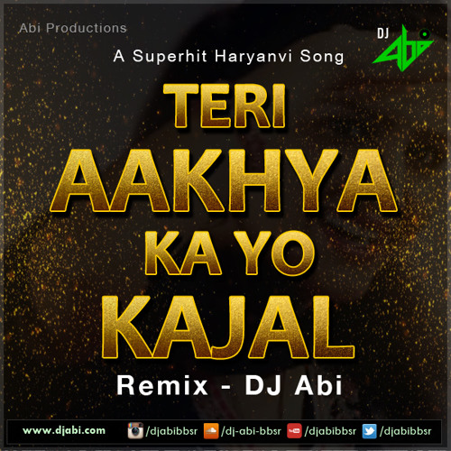 ภาพปกอัลบั้มเพลง Teri Aakhya Ka Yo Kajal Remix - DJ Abi