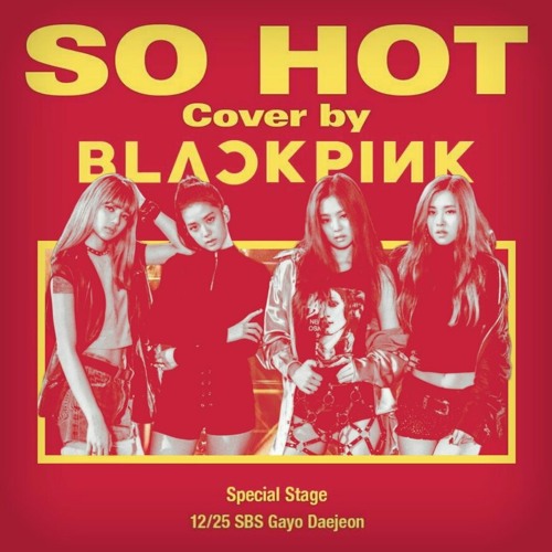 ภาพปกอัลบั้มเพลง Cover » So Hot (The Blacklabel Remix) - BLACKPINK