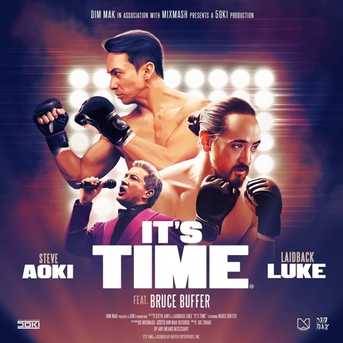 ภาพปกอัลบั้มเพลง Steve Aoki & Laidback Luke - It's Time (feat. Bruce Buffer) Out Now!