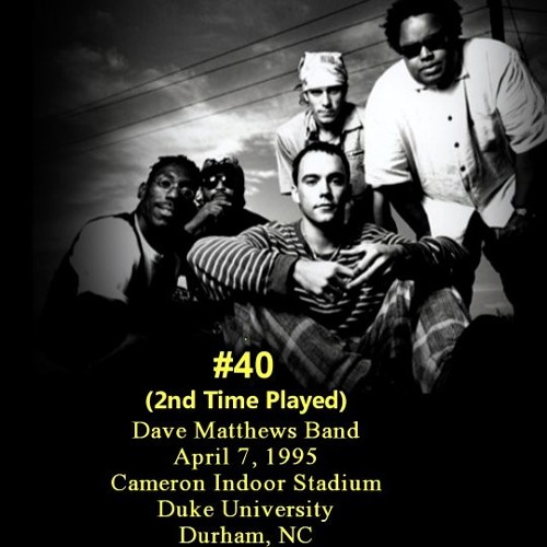 ภาพปกอัลบั้มเพลง 40 (2nd time played) - Dave Matthews Band - 4 7 1995 - Duke University